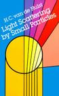 Light Scattering by Small Particles (Dover Books on Physics) Cover Image
