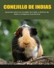 Conejillo de indias: Aprende sobre los Conejillo de indias y disfruta de datos e imágenes asombrosas Cover Image