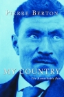 My Country: The Remarkable Past By Pierre Berton Cover Image