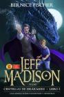 Jeff Madison Y Las Centellas de Drakmere: (hispanoamericana) Cover Image