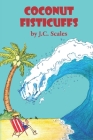 Coconut Fisticuffs By J. C. Scales Cover Image