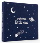 Welcome, Little One: A Keepsake Baby Journal and Baby Memory Book for Monthly Milestones and Memorable Firsts By Zeitgeist Cover Image