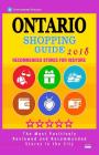 Ontario Shopping Guide 2018: Best Rated Stores in Ontario, Canada - Stores Recommended for Visitors, (Shopping Guide 2018) By Clancy D. Sharon Cover Image