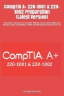 CompTIA A+ 220-1001 & 220-1002 Preparation (Latest Version): Pass the 2 exams: Core 1 (220- 1001) & Core 2 (220-1002) and Receive your CompTIA A+ 2019 Cover Image