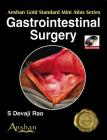 Gastrointestinal Surgery [With DVD ROM] (Anshan Gold Standard Mini Atlas) Cover Image