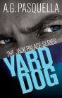 Yard Dog By A. G. Pasquella Cover Image