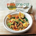 Easy One-Pot: Over 100 Tasty Recipes for Busy Cooks Cover Image