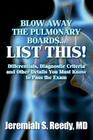 Blow Away the Pulmonary Boards...List This!: Differentials, Diagnostic Criteria and Other Details You Must Know to Pass the Exam Cover Image