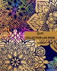 Quilt Collection Log Book: Keep Track Your Collectables ( 60 Sections For Management Your Personal Collection ) - 125 Pages, 8x10 Inches, Paperba Cover Image