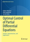 Optimal Control of Partial Differential Equations: Analysis, Approximation, and Applications (Applied Mathematical Sciences #207) By Andrea Manzoni, Alfio Quarteroni, Sandro Salsa Cover Image