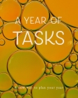 A Year of Tasks: Orange Bubbles: A new way to plan your year (8 x 10 inches, 120 pages) Cover Image