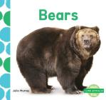 Bears (I Like Animals!) By Julie Murray Cover Image