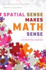 Spatial Sense Makes Math Sense: How Parents Can Help Their Children Learn Both Cover Image