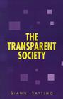 The Transparent Society By Gianni Vattimo, David Webb (Translator) Cover Image