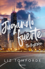 Jugando fuerte / The Right Move (LA CIUDAD DE LOS VIENTOS #2) By Liz Tomforde Cover Image