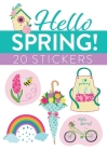 Hello Spring! 20 Stickers (Dover Little Activity Books Stickers) By Jessica Mazurkiewicz Cover Image