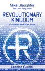 Revolutionary Kingdom Leader Guide: Following the Rebel Jesus Cover Image