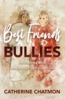 Best Friends and Bullies: An Inspiring Story About a Girl's Disability By Catherine Chatmon Cover Image