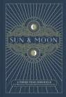 The Sun & Moon Journal, 8: A Three-Year Chronicle for Morning Thoughts & Evening Reflections Cover Image