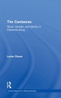 Cantaoras: Music, Gender and Identity in Flamenco Song (Current Research in Ethnomusicology: Outstanding Dissertatio #7) By Loren Chuse Cover Image