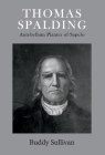 Thomas Spalding: Antebellum Planter of Sapelo Cover Image