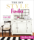 The DIY Style Finder: Discover Your Unique Style and Decorate It Yourself By Karianne Wood Cover Image
