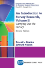 An Introduction to Survey Research, Volume II: Carrying Out the Survey By Ernest L. Cowles, Edward Nelson Cover Image