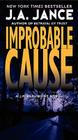 Improbable Cause: A J.P. Beaumont Novel (J. P. Beaumont Novel #5) By J. A. Jance Cover Image