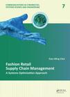 Fashion Retail Supply Chain Management: A Systems Optimization Approach (Communications in Cybernetics) Cover Image