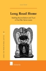 Long Road Home: Building Reconciliation and Trust in Post-War Sierra Leone (Series on Transitional Justice #2) By Laura Stovel Cover Image