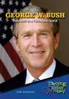 George W. Bush: President in a Turbulent World (People to Know Today) By Pam Zollman Cover Image