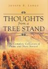 Thoughts from a Tree Stand: The Complete Collection of Poems and Short Stories By Joseph R. Lange Cover Image
