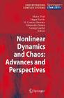 Nonlinear Dynamics and Chaos: Advances and Perspectives (Understanding Complex Systems) By Marco Thiel (Editor), Jürgen Kurths (Editor), M. Carmen Romano (Editor) Cover Image
