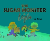 The Sugar Monster and Leyla By Esra Aslan Cover Image