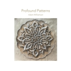 Profound Patterns By Adam Williamson Cover Image