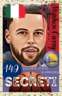 Stephen Curry: 149 Segreti: Golden State Warriors By Rhyland Caldwell Cover Image