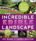 The Incredible Edible Landscape Cover Image