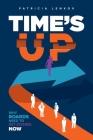 Time's Up: Why Boards Need To Get Diverse Now By Patricia Lenkov Cover Image