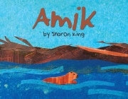 Amik By Sharon King (Illustrator) Cover Image