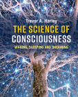 The Science of Consciousness: Waking, Sleeping and Dreaming Cover Image