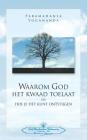 Waarom God Het Kwaad Toelaat - Why God permits Evil (Dutch) By Paramahansa Yogananda Cover Image