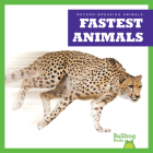 Fastest Animals (Record-Breaking Animals) By Lily Austen Cover Image