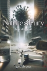 Nature's Fury: Nature's Fury: 30 gripping tales of survival against Earth's most extreme forces. Cover Image