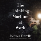 The Thinking Machine at Work Lib/E By Jacques Futrelle, Paul Boehmer (Read by), Stefan Rudnicki (Read by) Cover Image