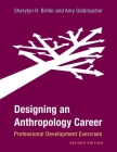 Designing an Anthropology Career: Professional Development Exercises, Second Edition Cover Image