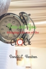 You and Time: Bringing Life out of the Clock By Donald C. Hendren Cover Image