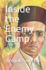 Inside the Enemy Camp By Vinayak Savarkar Cover Image