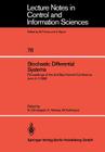 Stochastic Differential Systems: Proceedings of the 3rd Bad Honnef Conference June 3-7, 1985 (Lecture Notes in Control and Information Sciences #78) By Norbert Christopeit (Editor), Kurt Helmes (Editor), Michael Kohlmann (Editor) Cover Image