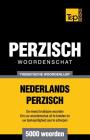 Thematische woordenschat Nederlands-Perzisch - 5000 woorden Cover Image
