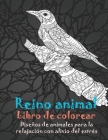 Reino animal - Libro de colorear - Diseños de animales para la relajación con alivio del estrés By Wilfried Suchet Cover Image